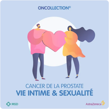 Cancer de la prostate Vie intime et sexualité